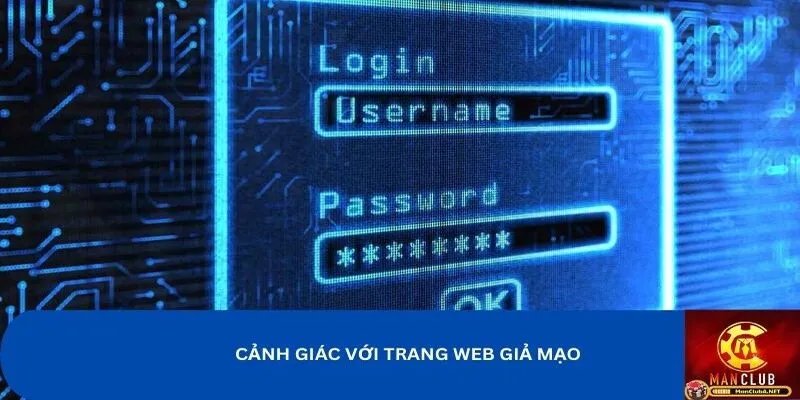 Bạn nên đổi mật khẩu MANCLUB khi vào các trang web giả mạo