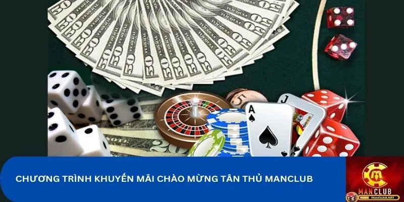 Chương trình khuyến mãi MANCLUB cho tân thủ 