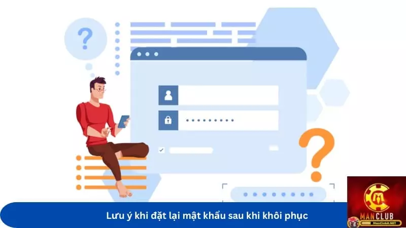 Những lưu ý để khắc phục tình trạng quên mật khẩu