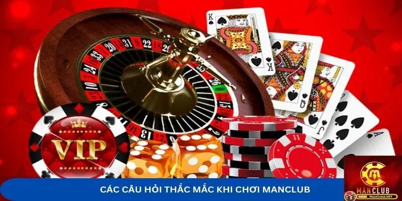 Những thắc mắc khi chơi game tại MANCLUB