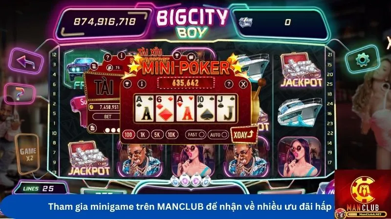 Tham gia minigame trên MANCLUB để nhận về nhiều ưu đãi hấp dẫn