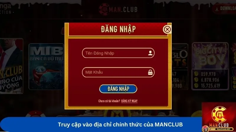 Truy cập vào địa chỉ chính thức của MANCLUB